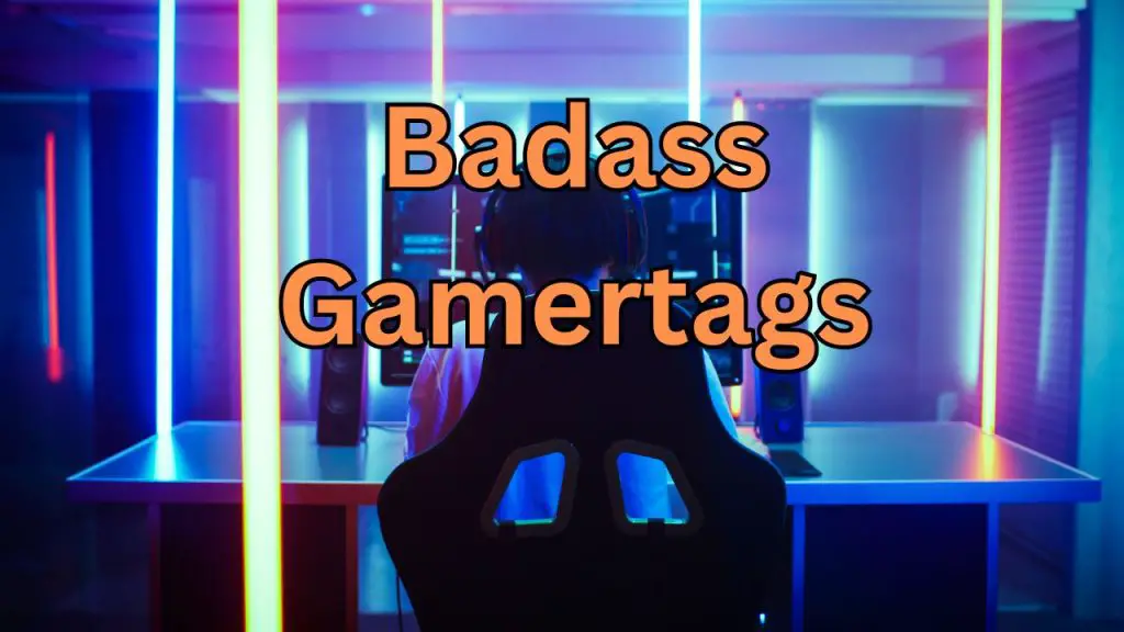 450+ Badass GamerTags and Gaming Names For Xbox, PS4, and More!