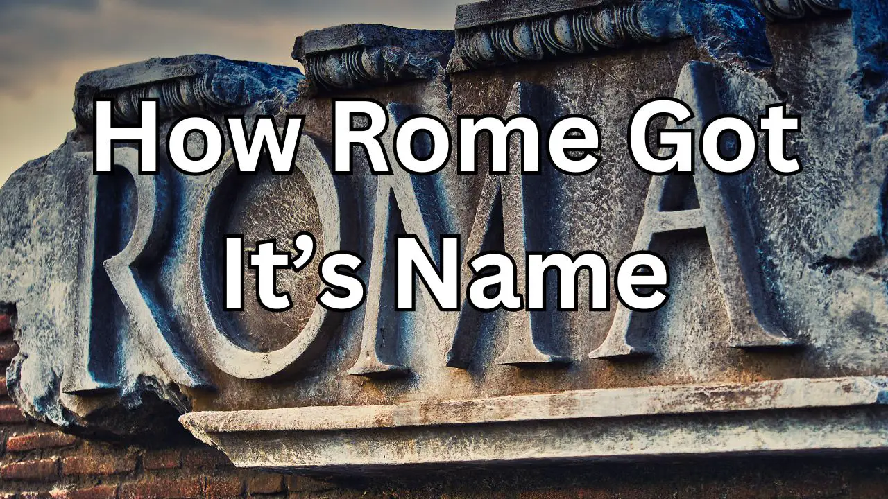 How Did Rome Get Its Name Other Names Nicknames For Rome how-did-rome-get-its-name-other-names-nicknames-for-rome