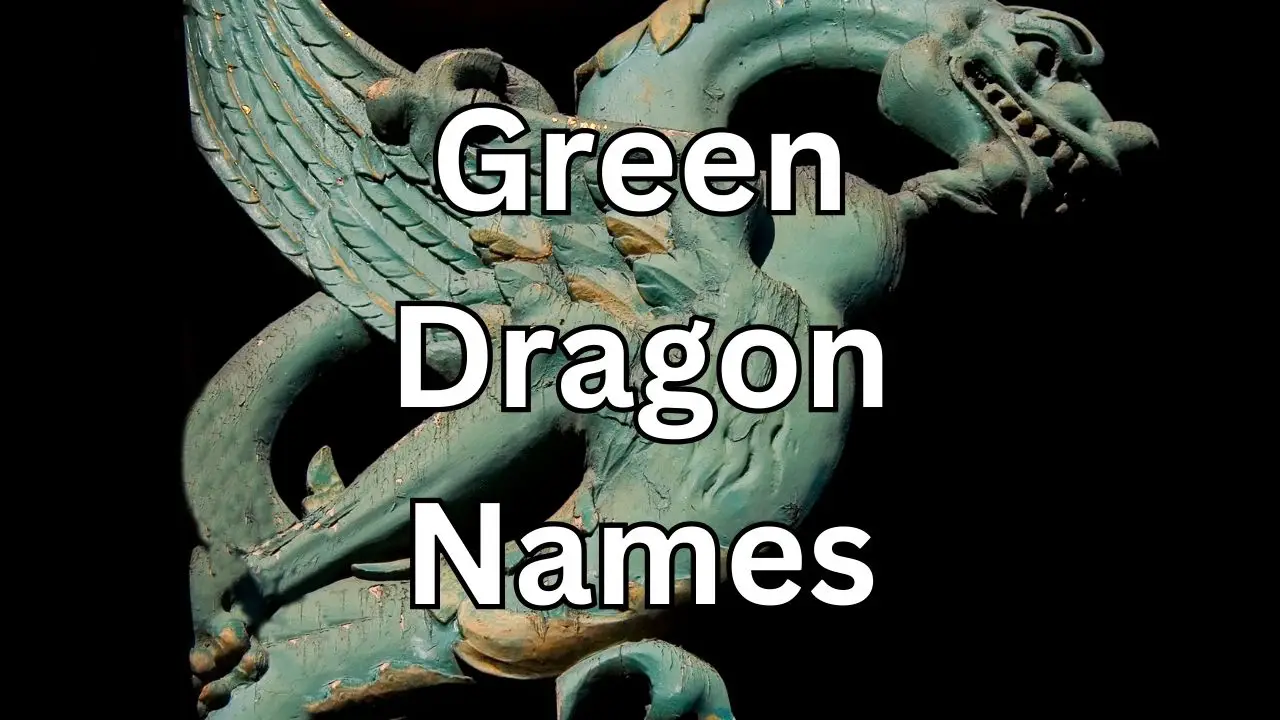 200+ Green Dragon Names (best Ideas for Male, Dnd, WoW, Girls, and More!)