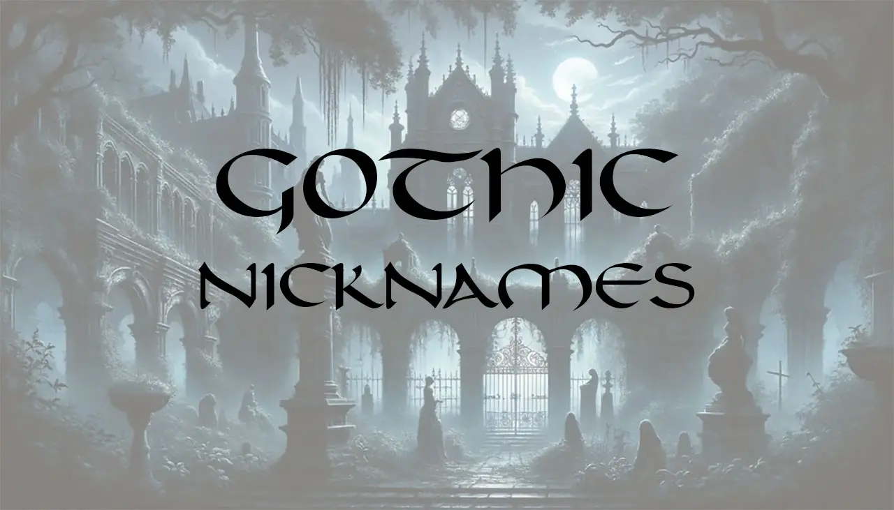 Badass, Cute & Unusual Gothic Nicknames